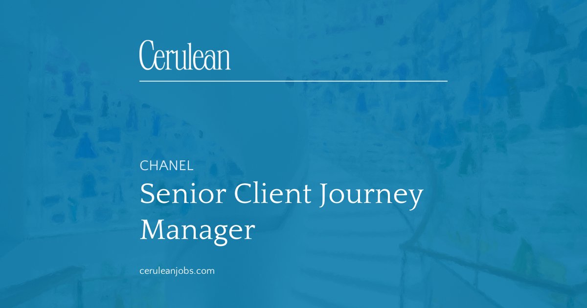 Chanel Senior Client Journey Manager – Shanghai – Cerulean