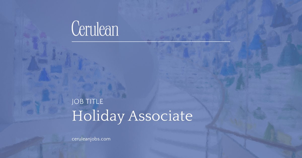 Client Operations Associate Holiday Associate Luxury Jobs – Cerulean