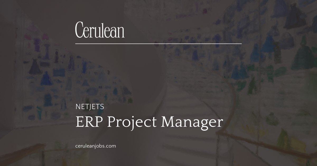 Net Jet Locations NetJets ERP Project Manager – Columbus – Cerulean