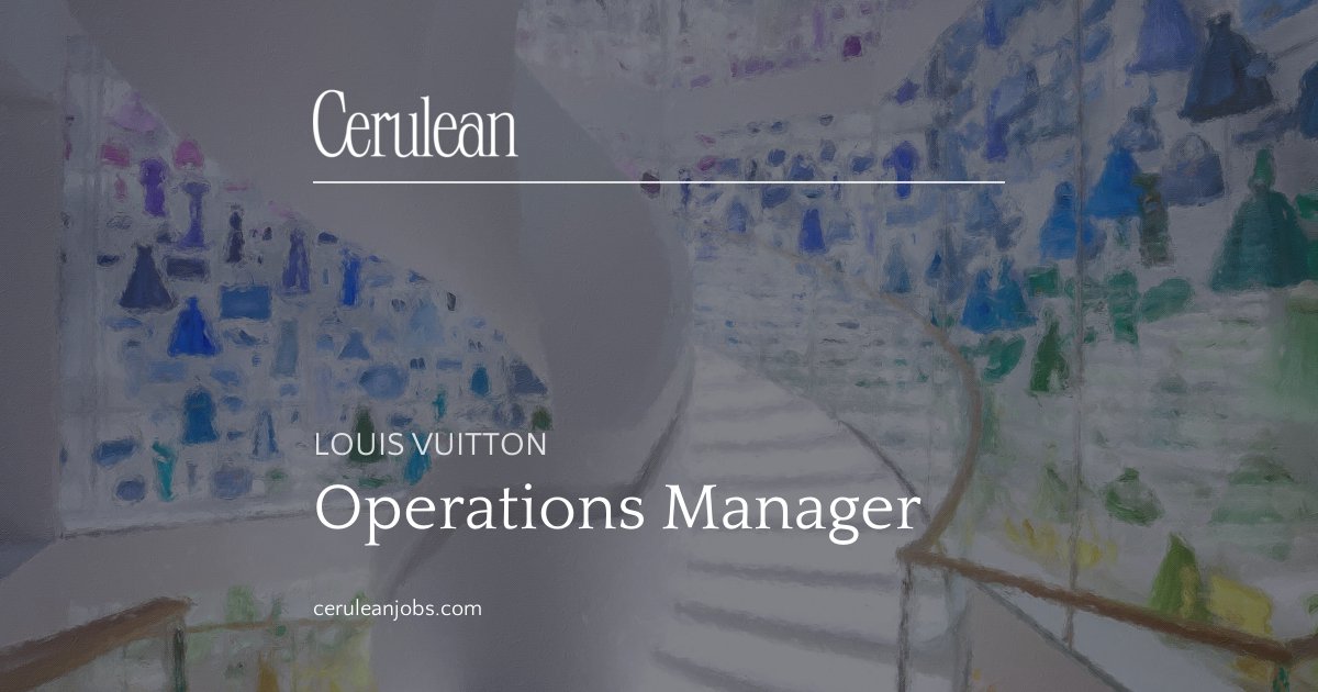 Louis Vuitton Operations Manager – Costa Mesa – Cerulean