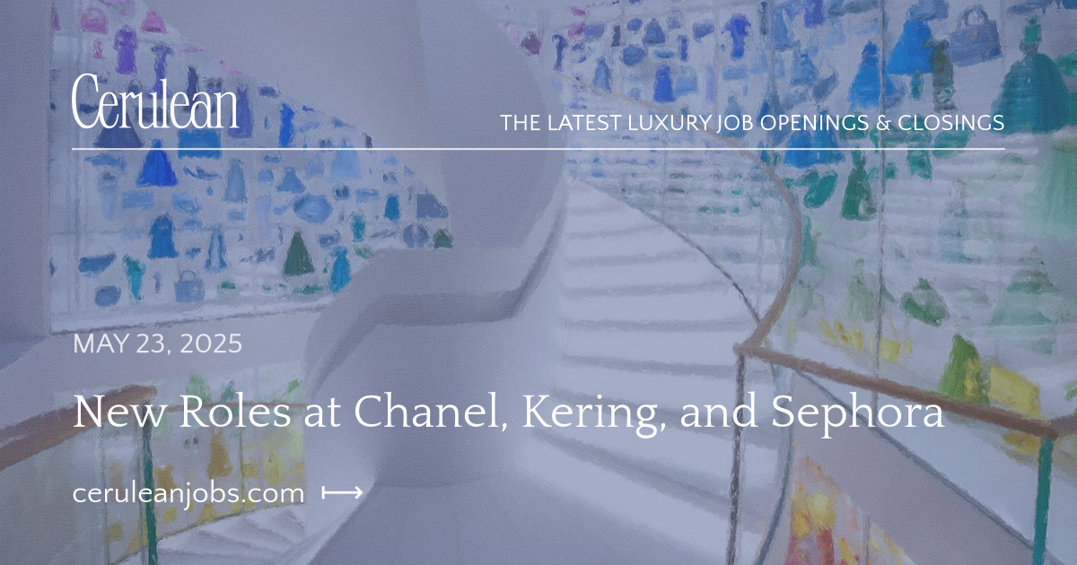 New Roles at Chanel, Kering, and Sephora